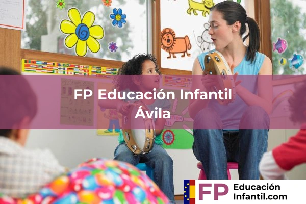 Formación Profesional en Educación Infantil 8 FP Educación InfantilFP en Ávila