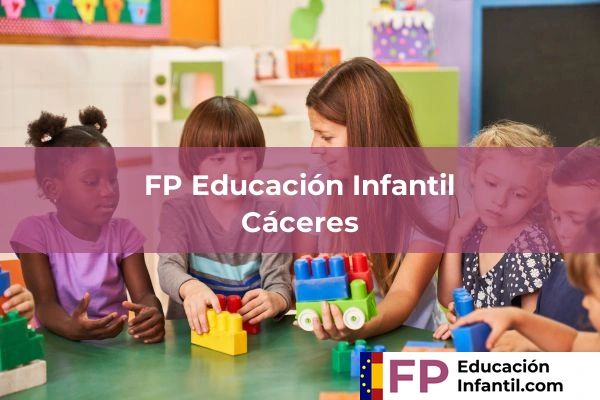Formación Profesional en Educación Infantil 13 FP Educación InfantilFP en Cáceres