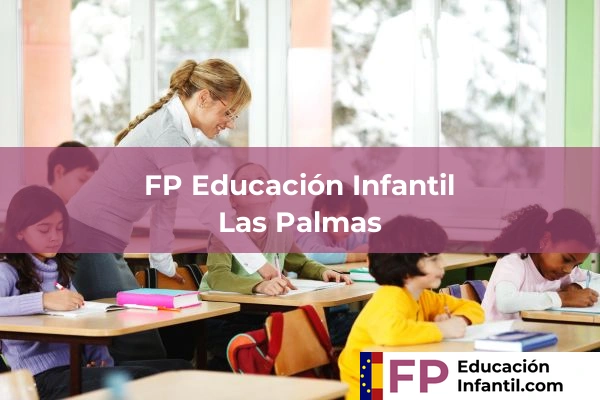 Formación Profesional en Educación Infantil 29 FP Educación InfantilFP en Las Palmas